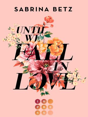 cover image of Until We Fall In Love